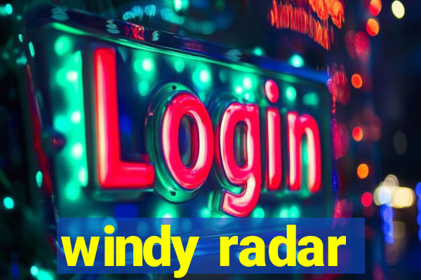 windy radar